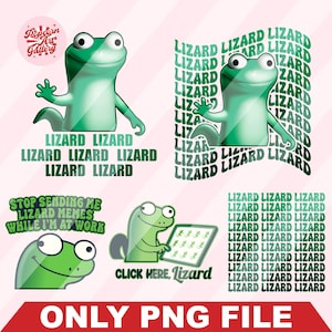 May include: A collection of digital graphics featuring a cartoon lizard in various poses. The images include the text "Lizard" repeated, along with phrases like "Stop sending me lizard memes while I'm at work" and "Click here, Lizard."