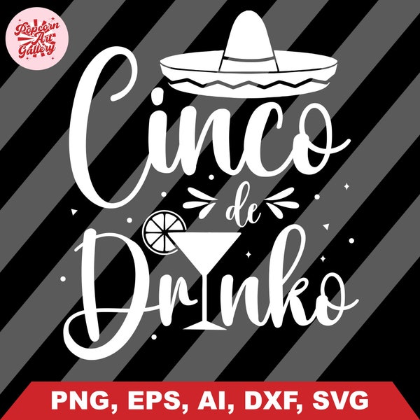 Cinco de Drinko svg cut file for cricut or silhouette includes jpg png and svg cinco de mayo svg, cinco de mayo png, fiesta svg, mexican svg