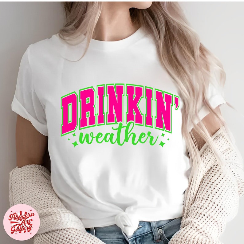 Drinkin' Weather Svg, Varsity Png, Tubing Shirt Png, Trendy Summer Png, Drinking Png, Distressed Svg, Girls Trip Png, Neon Summer Svg image 6