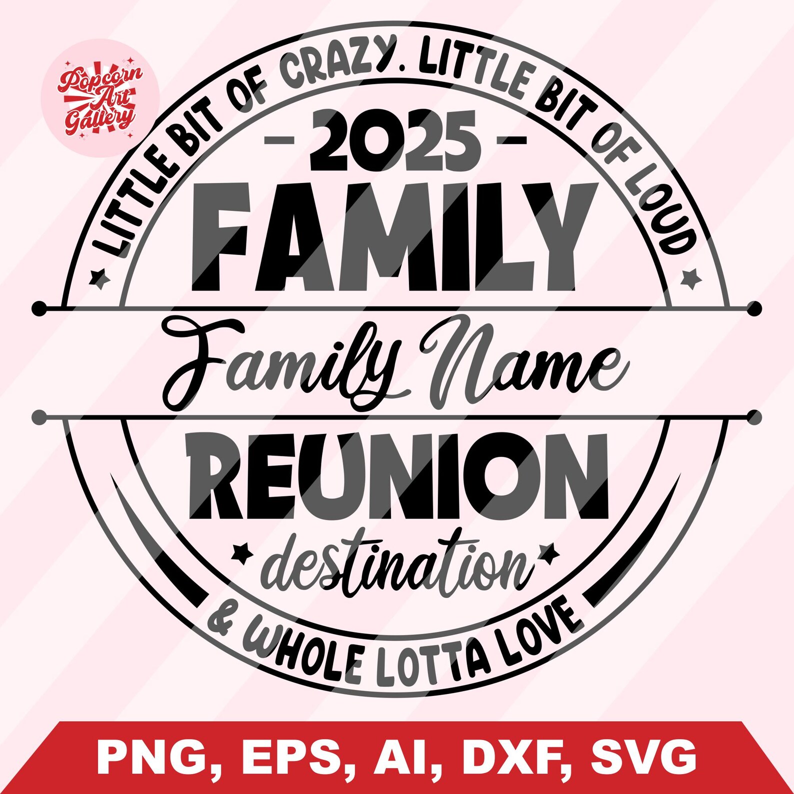 Family Reunion Svg 2025, Family Name Svg, Little Bit of Crazy Little ...