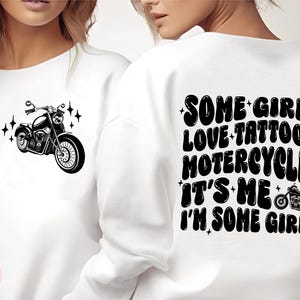 Some Girls Love Tattoos and Motorcycles Png, Adult Humor Png, Funny Quote, Funny Sarcastic Png, Motorcycles Png, Tattoos Png