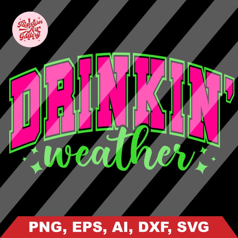 Drinkin' Weather Svg, Varsity Png, Tubing Shirt Png, Trendy Summer Png, Drinking Png, Distressed Svg, Girls Trip Png, Neon Summer Svg image 4