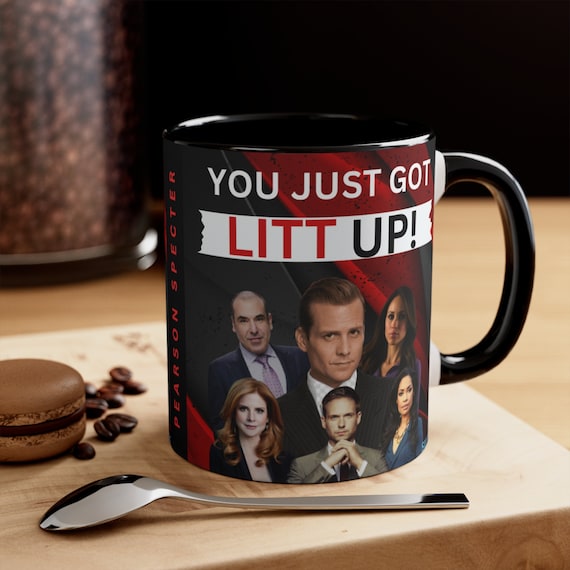 You Just Got Litt up Mug Suits Merchandise Louis Litt 