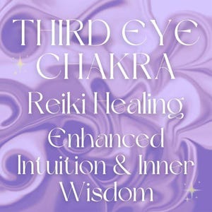 May include: Purple and white abstract background with the text "Third Eye Chakra" in white. Below the text is "Reiki Healing" in white, followed by "Enhanced Intuition & Inner Wisdom" in white.