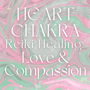 May include: A digital art print with a swirling background of pink, green, and gray. White text reads "HEART CHAKRA Reiki Healing Love & Compassion". The design has a marbled effect, with a soft, ethereal aesthetic.