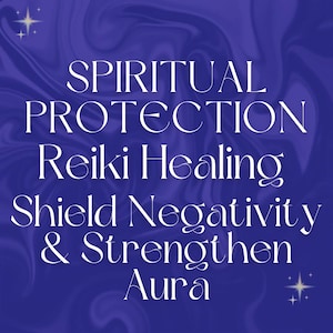 Spiritual Protection Energy Alignment, Shield Against Negativity, Energetic Defense