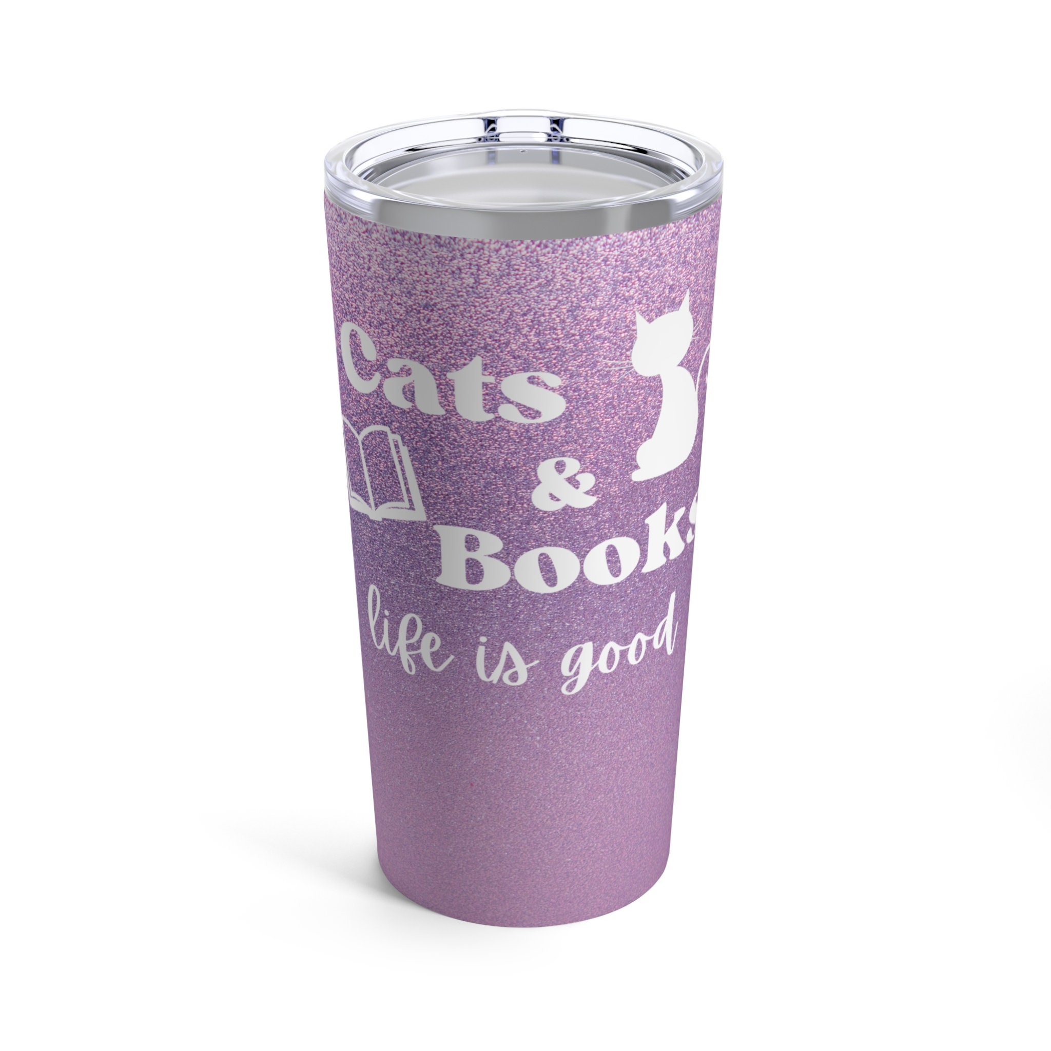 Tumbler 20oz Cats & Bookslife is Good 