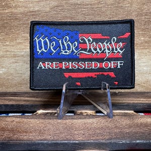 We The People Patch: Fed Up & Pissed Off Edition