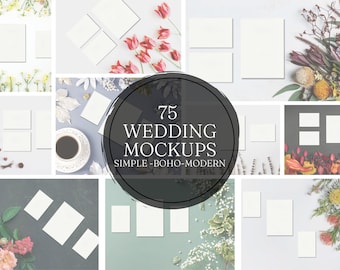 May include: 75 Wedding Mockups - Simple, Boho, Modern. A collage of images showcasing various wedding stationery mockups with different floral and natural backgrounds.