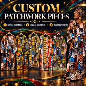 May include: A collection of long-sleeved patchwork robes featuring vibrant, multi-coloured geometric and abstract patterns. The text CUSTOM PATCHWORK PIECES is displayed above five hanging robes and one robe worn by a model with a matching headwrap.