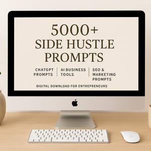 5000+ Side Hustle Prompts | ChatGPT Prompts | AI Business Tools | SEO & Marketing Prompts | Digital Download for Entrepreneurs image 1
