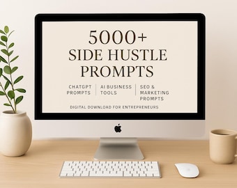 5000+ Side Hustle Prompts | ChatGPT Prompts | AI Business Tools | SEO & Marketing Prompts | Digital Download for Entrepreneurs