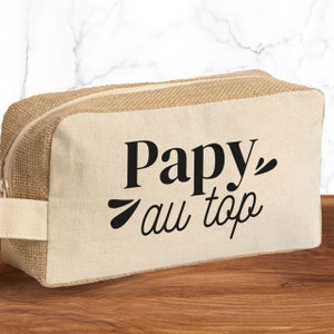 Trousse de toilette papy au top, papa au top, super papy super papa, idée cadeau papy, papa, fête des pères, fête grand-père