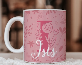 Personalized first name mug, Customizable first name mug, personalized mug, gift idea, first name and initial, flowers, personalized coffee mug