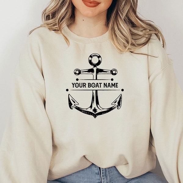 Personalized Boat Name Sweatshirt, Customized Boat Sweatshirt, Captain Sweatshirt, Cruise Sweatshirt, Boating Sweatshirt, Gift For Boat