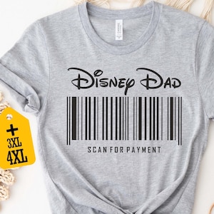 Funny Disney Dad Scan For Payment Shirt, Dad Disney Trip T-Shirt, Men Disney World Vacation Shirt, Disneyland Shirt, Father&#39;s Day Gift