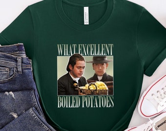 Quelle excellente chemise de pommes de terre bouillies, chemise Fitzwilliam Darcy, chemise drôle de meme, chemise graphique de film, chemise de poupée Bennet, chemise drôle