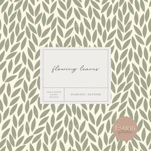 May include: Seamless pattern featuring a repeating design of flowing green leaves on a cream background. The text "flowing leaves" is centred in a white rectangle. The text "Seamless Pattern" is below the rectangle. The text "3600 x 3600px, 300 DPI, JPG File" is below the text "Seamless Pattern". The text "Esuna Studio" is in the bottom right corner of the image.