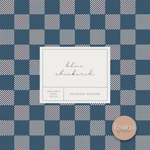 May include: Seamless pattern digital paper featuring a blue and white checkered design. The text "blue checkered" is written in cursive on a white rectangle. The text "SEAMLESS PATTERN" is written in black on a white rectangle. The text "3600 X 3600PX 300 DPI JPG FILE" is written in black on a white rectangle. The text "Esuna Studio" is written in white on a brown circle.