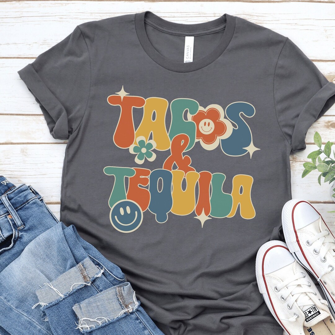 Retro Groovy Tacos and Tequila Shirt Margarita Shirt Etsy