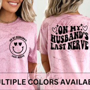 Funny "On My Husband's Last Nerve" T-Shirt For Women | Humorous Graphic Tee, Casual Comfort Fit, Gift For Wife - View #3