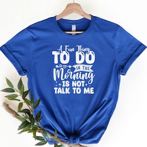 A fun thing to do T-Shirt, Funny Quote Tee,Humorous Sarcastic, Attitude Shirt, Gift for him, Gift for Her, Sarcastic Shirt, Funny Quotes