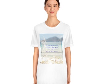 Al lago voy. Perder la cabeza y encontrar mi alma&quot;.   Jersey Unisex Camiseta de Manga Corta