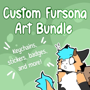 May include: A green background with the text "Custom Fursona Art Bundle" in white. Below, it says "keychains, stickers, badges, and more!" A cartoon fox with blue and black accents is featured in the bottom right corner.