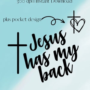 Jesus Has My Back PNG, Christian PNG, Instant Digital Download, PNG File, Jesus png, Sublimation, Christian sayings png - commercial use