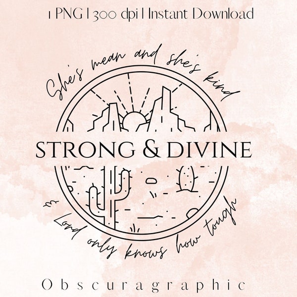 She's Mean and She's Kind, Strong and Divine Png Etsy