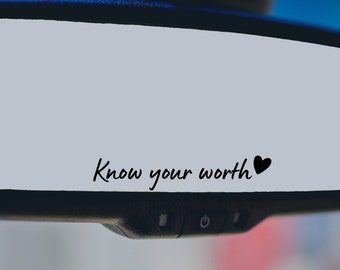 Know Your Worth Mirror Decal, Rearview Mirror Car Decals, Car Accessories For Women Rear View Mirror, Positive Affirmations Vinyl Decal