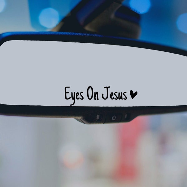 Eyes On Jesus Mirror Decal, Car Decals For Women, Cute Vinyl Decal, Christian Car Mirror Decal, Religious Car Accessories, Car Visor Sticker