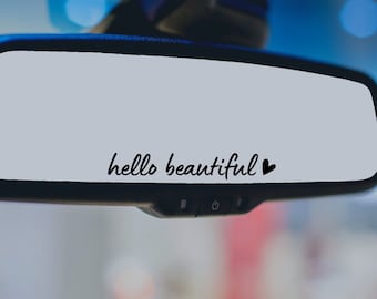 Hello Beautiful Car Mirror Decal, Rear View Mirror Decal, Affirmation Mirror Sticker, Car Decals For Women, Positive Car Decals