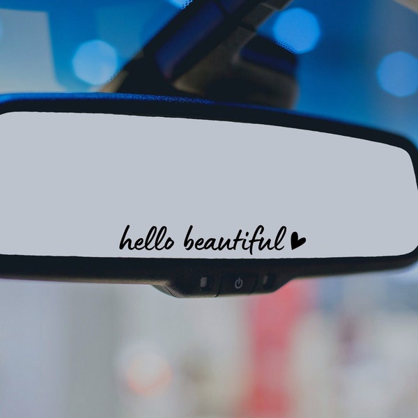 Hello Beautiful Car Mirror Decal, Rear View Mirror Decal, Affirmation Mirror Sticker, Car Decals For Women, Positive Car Decals