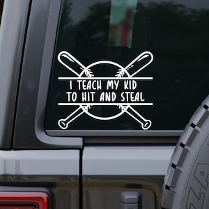Baseball Mom Car Decal, Softball Mom Car Sticker, Funny Decal for Baseball Mom, I Teach My Kid To Hit And Steal, Baseball Gifts
