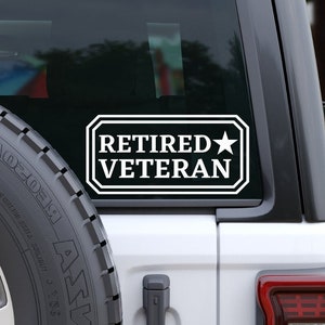 Retired Veteran Car Decal, Military Women, Vinyl Decal, Military Veteran Bumper Sticker, Laptop Decal, Veteran Gift, Retired Army Veteran