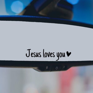 Jesus Loves You Mirror Decal, Jesus Decal, Rearview Mirror Car Decals For Women, Vinyl Decal, Christian Decal, Religious Decal, Gift For Her