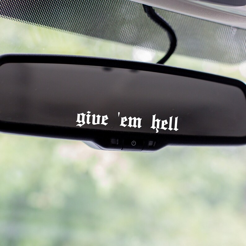Calcomanía para espejo "Dales el infierno", calcomanía para espejo de coche, calcomanía para auto con afirmación, calcomanía para espejo retrovisor, calcomanía moderna para espejo imagen 3