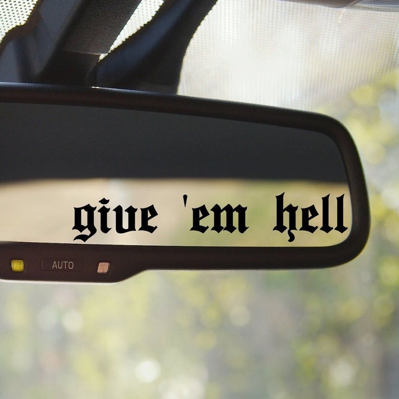 Calcomanía para espejo "Dales el infierno", calcomanía para espejo de coche, calcomanía para auto con afirmación, calcomanía para espejo retrovisor, calcomanía moderna para espejo imagen 1