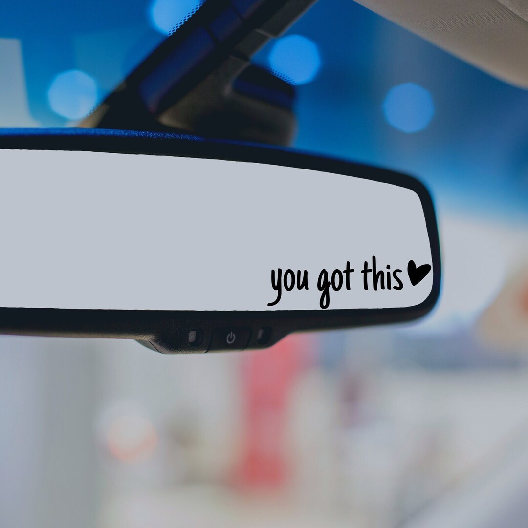 You Got This Mirror Decal, Rear View Mirror Sticker, You Got This Vinyl