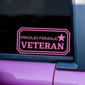 Proud Female Veteran Car Decal, Military Women, Laptop Vinyl Decal, Bumper Sticker, Women Veteran, Veteran Gift, Army Veteran, Air Force Vet