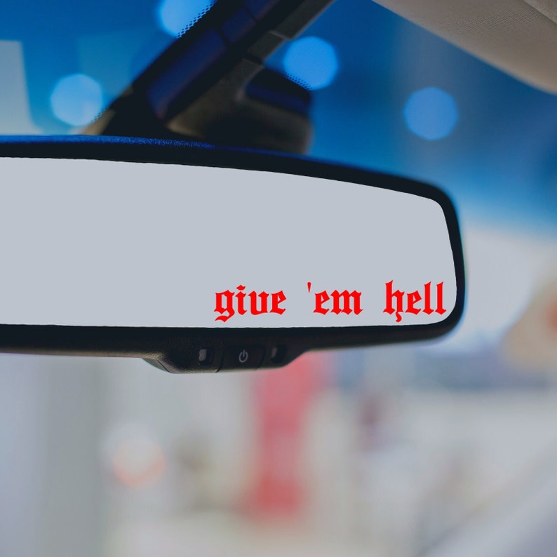 Calcomanía para espejo "Dales el infierno", calcomanía para espejo de coche, calcomanía para auto con afirmación, calcomanía para espejo retrovisor, calcomanía moderna para espejo imagen 2
