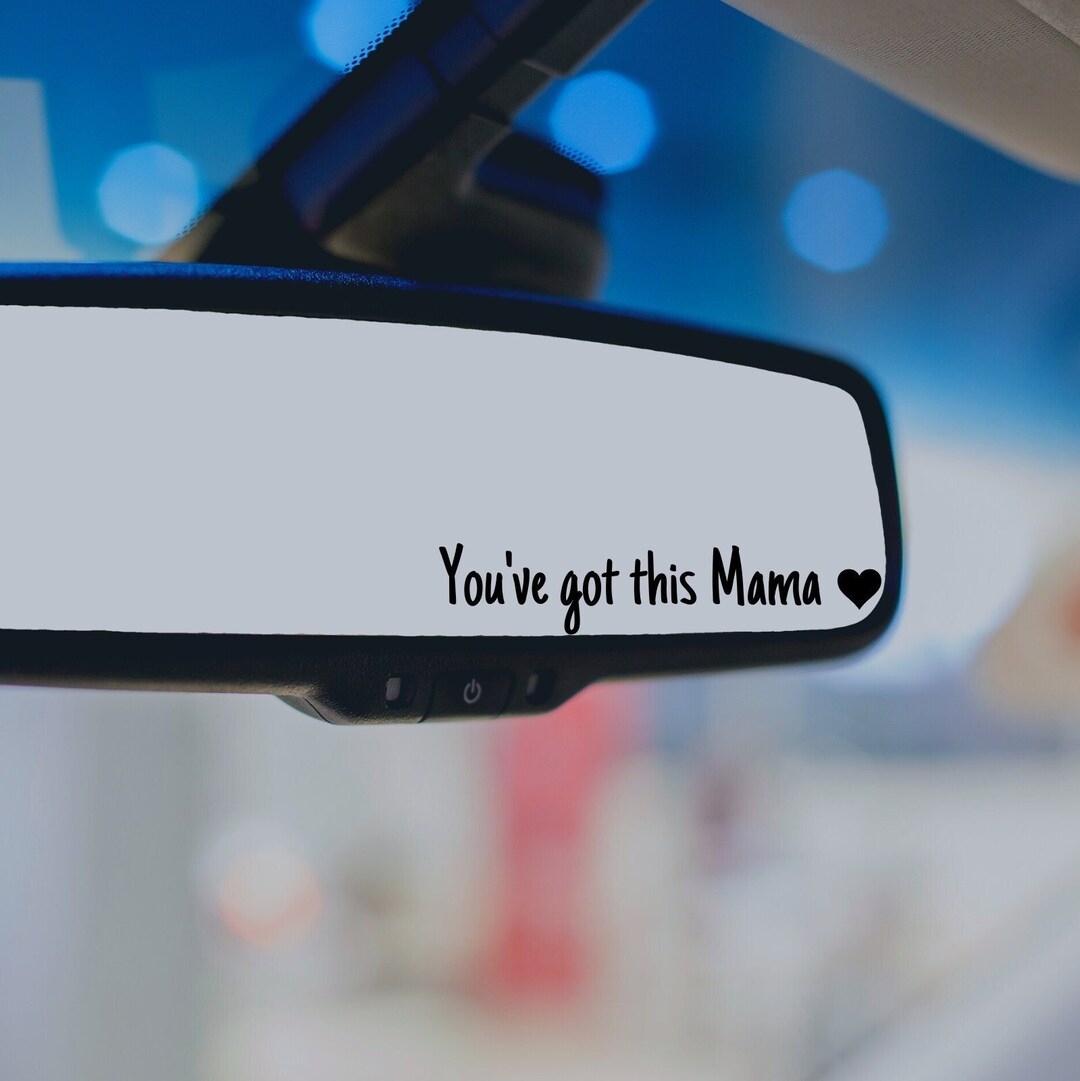 You've Got This Mama Mirror Decal, Rearview Mirror Car Decals for Women