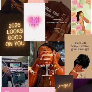 May include: A collage of images with inspirational quotes and affirmations. Includes text like "2026 looks good on you," "Push your limits," and "Choose yourself every single day." The images feature illustrations and neon signs.
