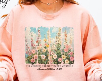 Comfort Colors Christian Sweatshirt | His Mercies Are New | Floral Verse