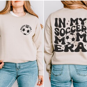 Soccer Mom Era Sweatshirt, Trendy Mom Crewneck, Soft and Comfortable Top, Great Gift for Soccer Moms, Casual and Stylish Game Day Sweatshirt