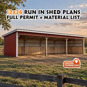 May include: A digital download of 12x36 run in shed plans including a full permit and material list. The image shows a red and white open-front shed with a metal roof, wooden support posts, and interior wood paneling in a grassy field.