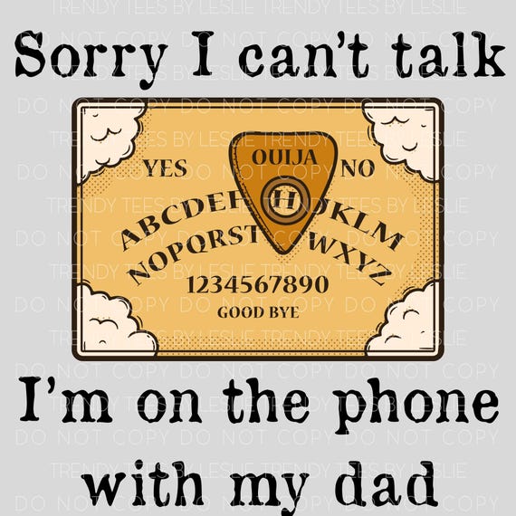 Ouija Board PNG: Funny Ghost Dad Digital Download for Sublimation