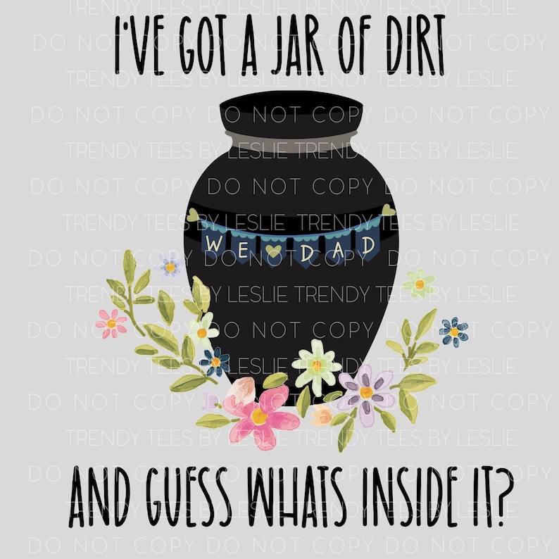 Funny Dad Urn Art, Grief Humor PNG (Digital Download) image 2