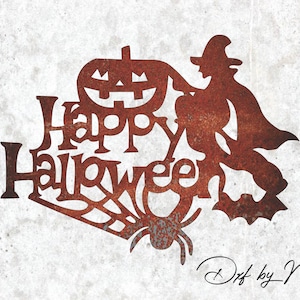 May include: Rusty metal Halloween sign with a witch flying on a broomstick, a pumpkin, and a spider web. The sign says "Happy Halloween".